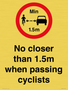 No closer than 1.5m when passing cyclists